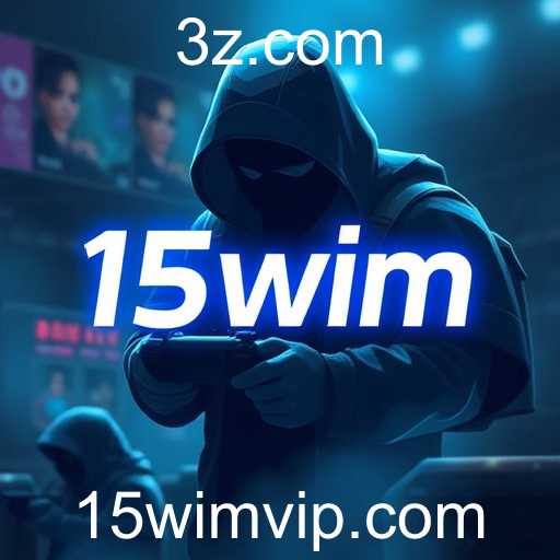 15wim: A Ascensão do Novo Fenômeno nos Jogos Online